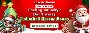 Feeling unlucky? No worries, enjoy unlimited rescue bonuses